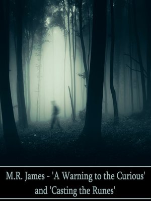 cover image of A Warning to the Curious & Casting the Runes